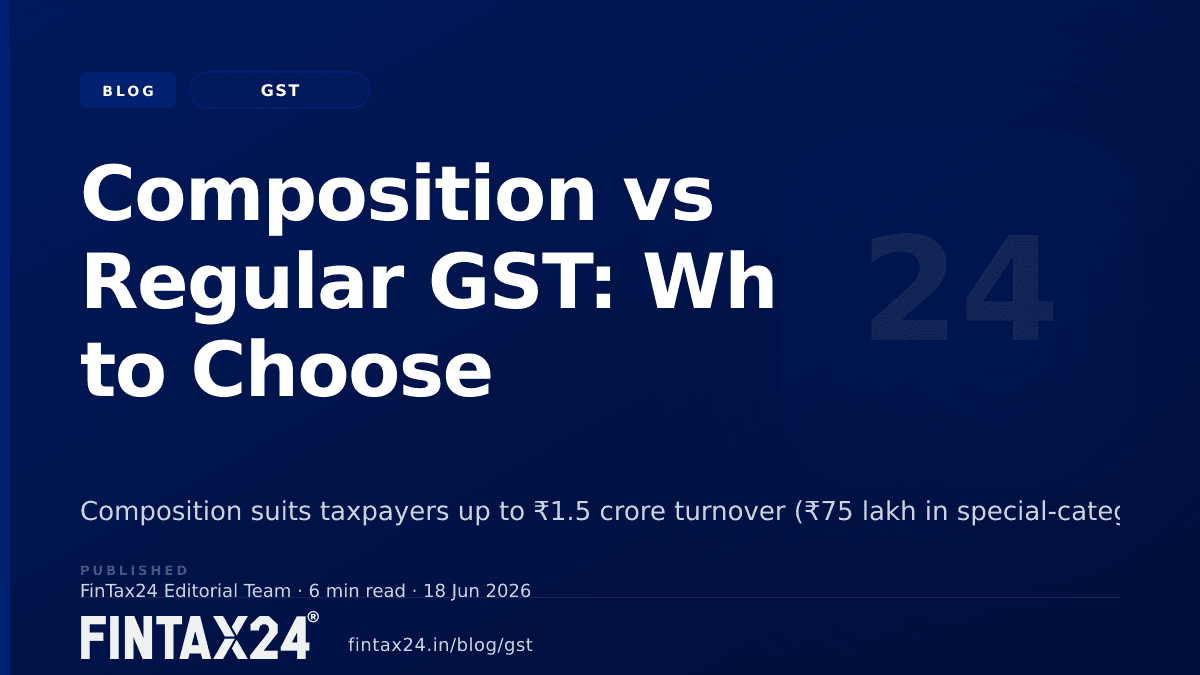 Cover image for Composition vs Regular GST: Which to Choose