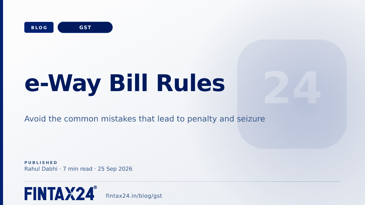 Cover image for e-Way Bill: Threshold, Validity & Mistakes in Gujarat