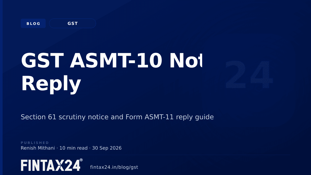 Cover image for Form GST ASMT-10 Scrutiny Notice: Reply in ASMT-11