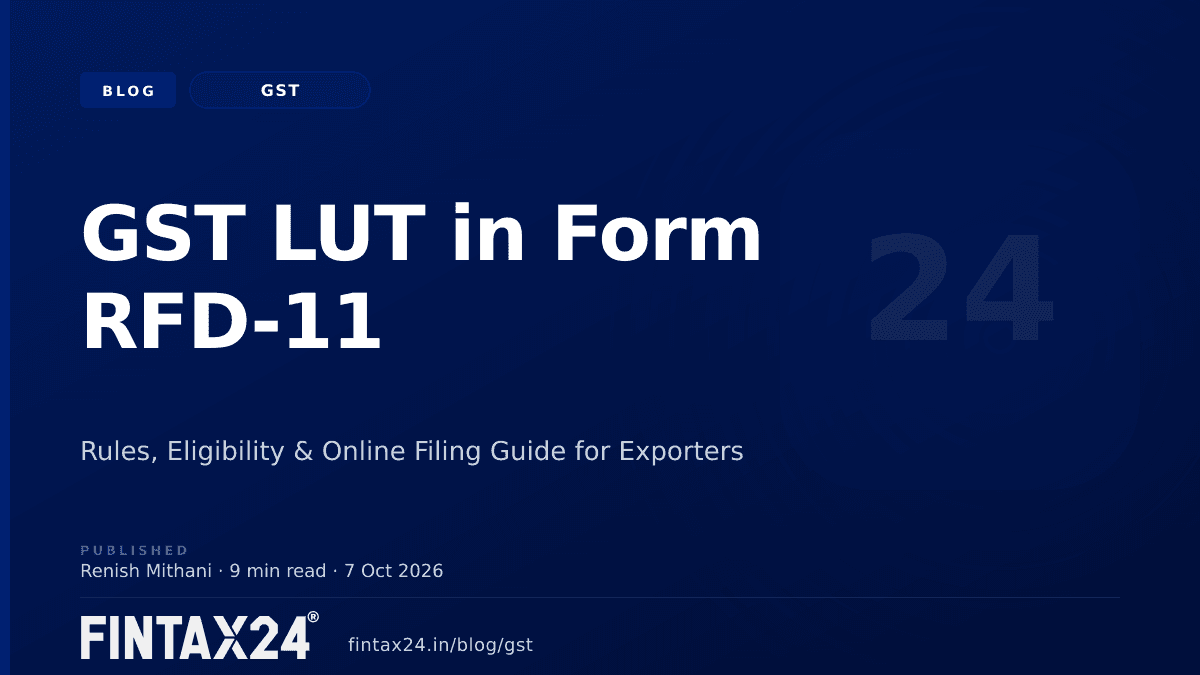 Cover image for GST LUT Form RFD-11: Eligibility, Rules & Filing