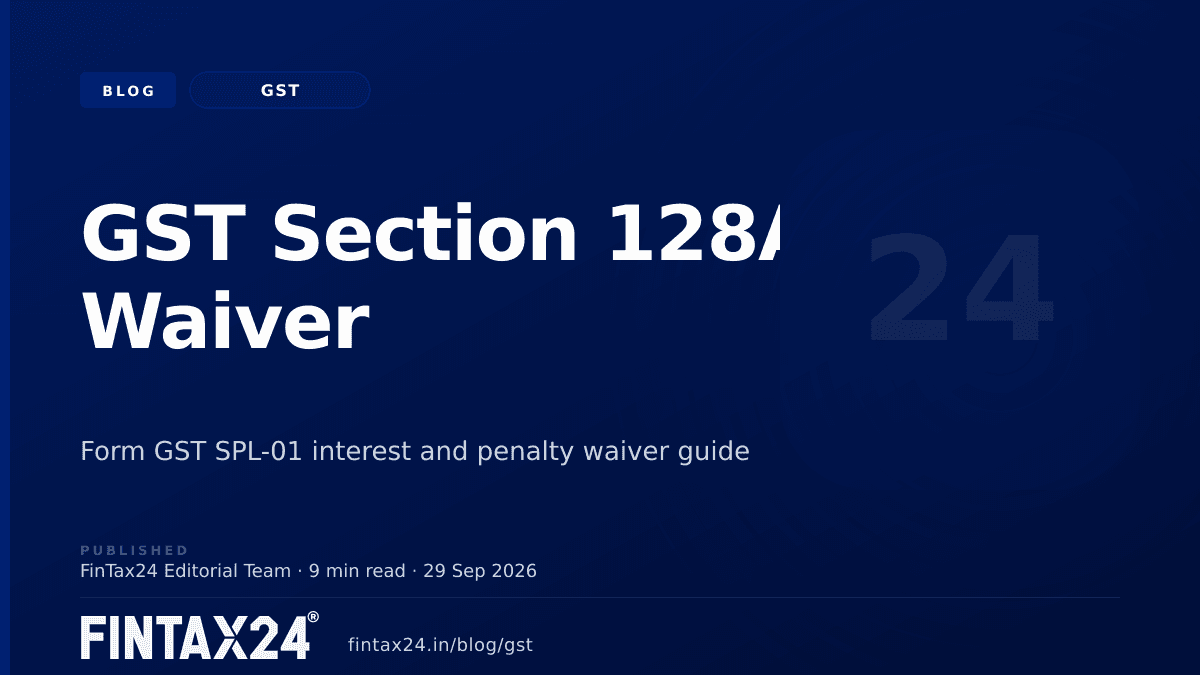 Cover image for GST Section 128A Waiver and Form SPL-01 Guide