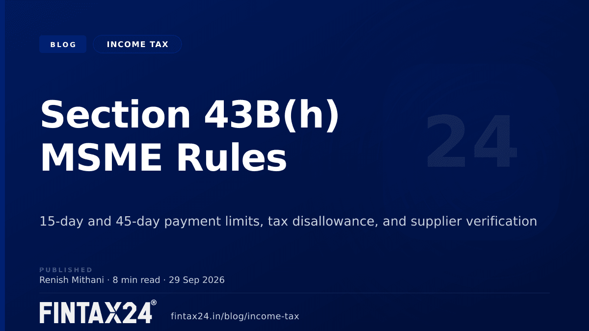 Cover image for Section 43B(h) MSME 45-Day Payment Rule: Rules