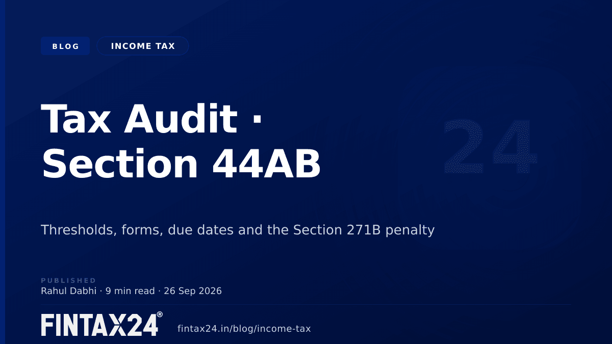 Cover image for Tax Audit Under Section 44AB: Due Dates & Penalties