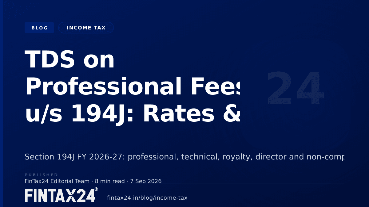 Cover image for TDS on Professional Fees u/s 194J: Rates & Mistakes
