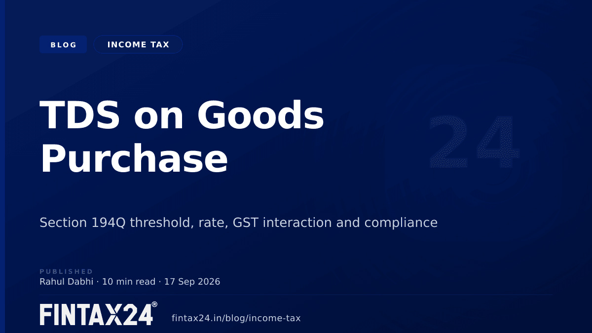 Cover image for TDS on Purchase of Goods u/s 194Q: Threshold & Rules